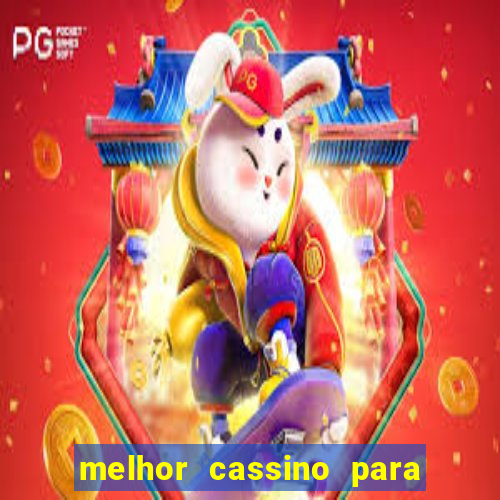 melhor cassino para jogar fortune tiger